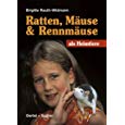 Ratten, Mäuse und Rennmäuse